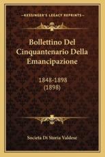 Bollettino Del Cinquantenario Della Emancipazione - Societa Di Storia Valdese (author)