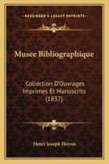 Musee Bibliographique - Henri Joseph Hoyois