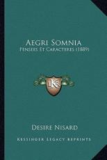 Aegri Somnia - Desire Nisard