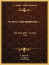 Bonner Durchmusterung V1 - F Argelander (author), F Deichmuller (author), F Kustner (editor)