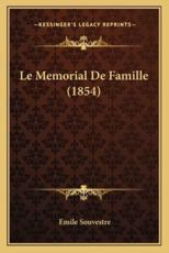 Le Memorial De Famille (1854) - Emile Souvestre (author)