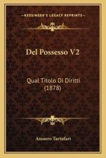Del Possesso V2 - Assuero Tartufari (author)