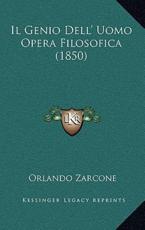 Il Genio Dell' Uomo Opera Filosofica (1850) - Orlando Zarcone