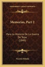 Memorias, Part 2 - Vicente Filisola (author)