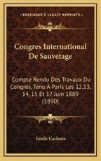 Congres International De Sauvetage - Emile Cacheux (author)