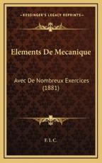 Elements De Mecanique - F I C (author)