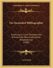 Die Incunabel-Bibliographie - Anton Einsle