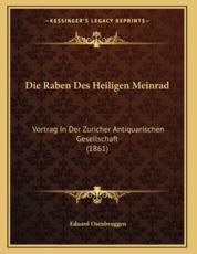 Die Raben Des Heiligen Meinrad - Eduard Osenbruggen