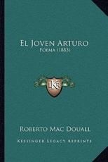 El Joven Arturo - Roberto Mac Douall (author)