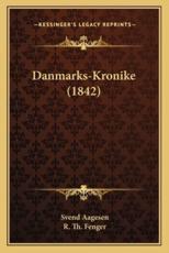 Danmarks-Kronike (1842) - Svend Aagesen, R Th Fenger (translator)