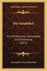 Die Sinaibibel - Constantin Von Tischendorf (author)