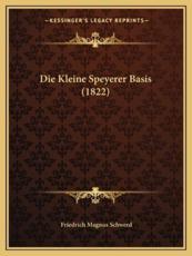 Die Kleine Speyerer Basis (1822) - Friedrich Magnus Schwerd