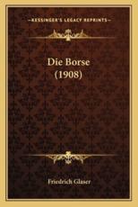 Die Borse (1908) - Friedrich Glaser