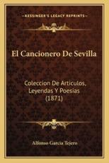 El Cancionero De Sevilla - Alfonso Garcia Tejero (author)