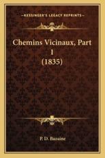 Chemins Vicinaux, Part 1 (1835) - P D Bazaine