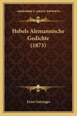 Hebels Alemannische Gedichte (1873) - Ernst Gotzinger (editor)