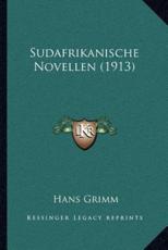 Sudafrikanische Novellen (1913) - Hans Grimm