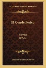 El Conde Perico - Emilio Gutierrez-Gamero