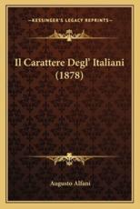 Il Carattere Degl' Italiani (1878) - Augusto Alfani