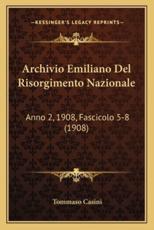 Archivio Emiliano Del Risorgimento Nazionale - Tommaso Casini (author)