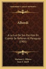 Alberdi - Mariano L Olleros, Juan E Quell (editor)