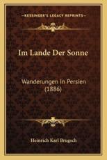 Im Lande Der Sonne - Heinrich Karl Brugsch (author)