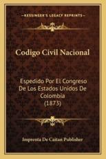 Codigo Civil Nacional - Imprenta de Caitan Publisher (other)