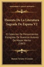 Floresta De La Literatura Sagrada De Espana V2 - Ramon Tavares y Lozano (author)