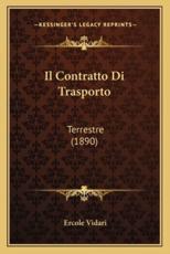 Il Contratto Di Trasporto - Ercole Vidari (author)