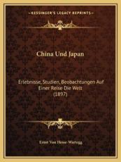 China Und Japan - Ernst Von Hesse-Wartegg