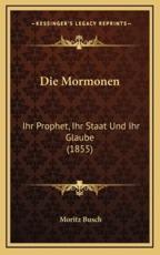 Die Mormonen - Dr Moritz Busch (author)