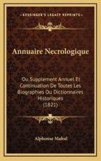 Annuaire Necrologique - Alphonse Mahul (author)