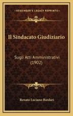 Il Sindacato Giudiziario - Renato Luciano Bardari (author)