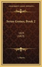 Seren Gomer, Book 2 - J Harris (author)