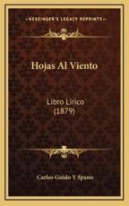 Hojas Al Viento - Carlos Guido y Spano (author)