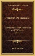 Francois De Bienville - Joseph Marmette (author)