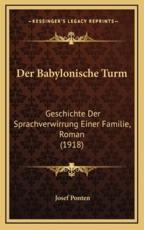 Der Babylonische Turm - Josef Ponten (author)