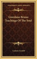 Giordano Bruno Teachings Of The Soul - Coulson Turnbill