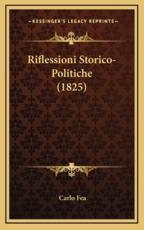 Riflessioni Storico-Politiche (1825) - Carlo Fea (author)
