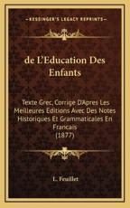 De L'Education Des Enfants - L Feuillet (author)