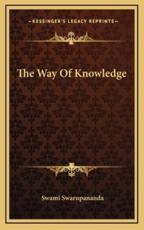 The Way Of Knowledge - Swami Swarupananda (author)