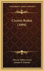 Ciceros Reden (1894) - Marcus Tullius Cicero (author), Joseph H Schmalz (author)