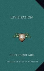 Civilization - John Stuart Mill (author)