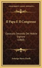 Il Papa E Il Congresso - Federigo Maria Zinelli (author)