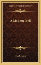 A Modern Idyll - Frank Harris (author)