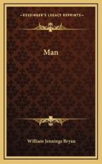 Man - William Jennings Bryan (author)