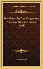 Das Patois In Der Umgebung Von Baume-Les-Dames (1888) - Otto Martin (author)