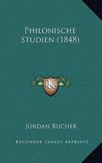Philonische Studien (1848) - Jordan Bucher (author)