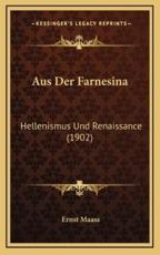 Aus Der Farnesina - Ernst Maass (author)