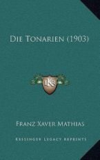 Die Tonarien (1903) - Franz Xaver Mathias (author)